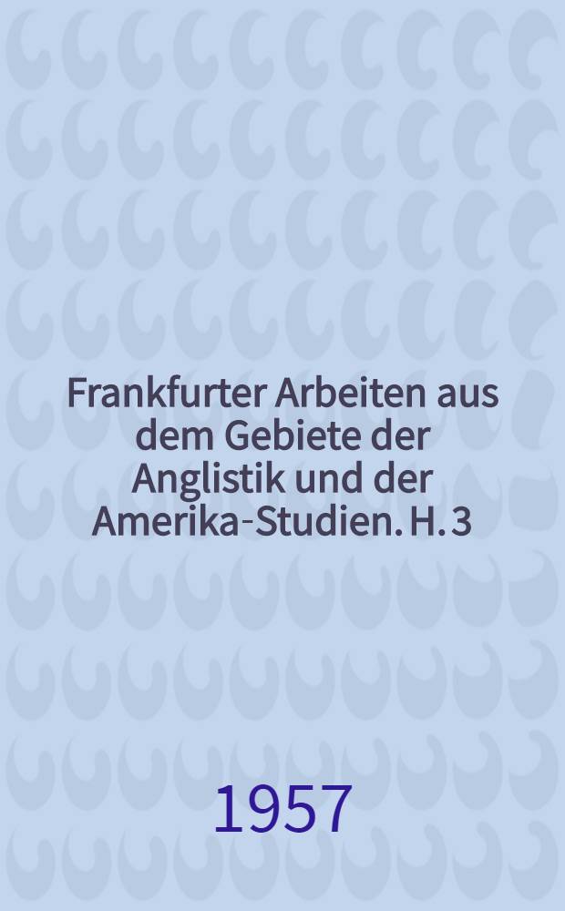 Frankfurter Arbeiten aus dem Gebiete der Anglistik und der Amerika-Studien. H. 3 : William Langlands "Piers Plowman"