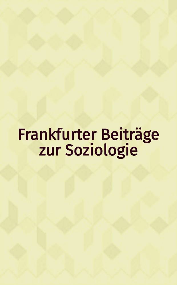 Frankfurter Beiträge zur Soziologie
