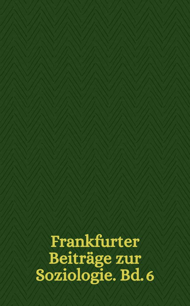 Frankfurter Beiträge zur Soziologie. Bd. 6 : Freud in der Gegenwart