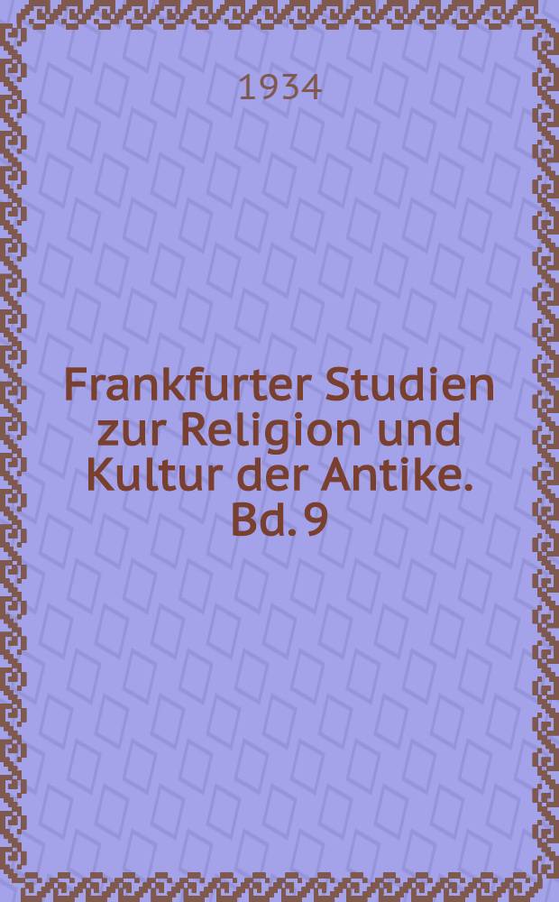 Frankfurter Studien zur Religion und Kultur der Antike. Bd. 9 : Epochen der römischen Geschichte von den Anfängen bis zum beginn der Weltherrschaft