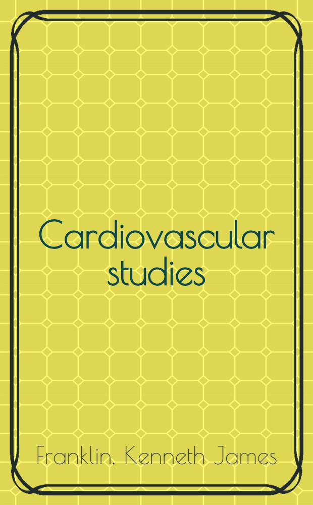 Cardiovascular studies