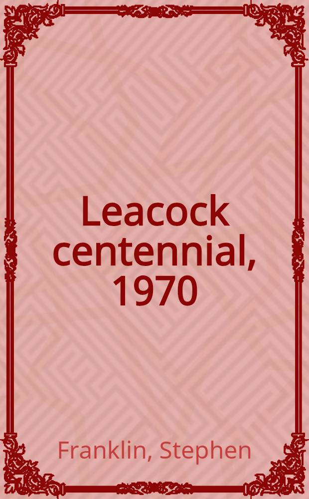 Leacock centennial, 1970