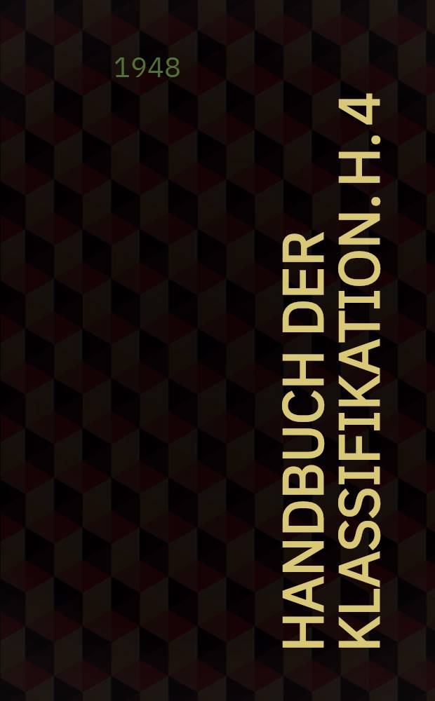 Handbuch der Klassifikation. H. 4 : Aktenordnung