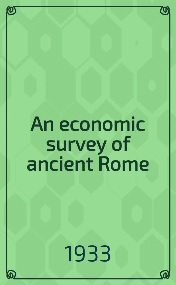 An economic survey of ancient Rome