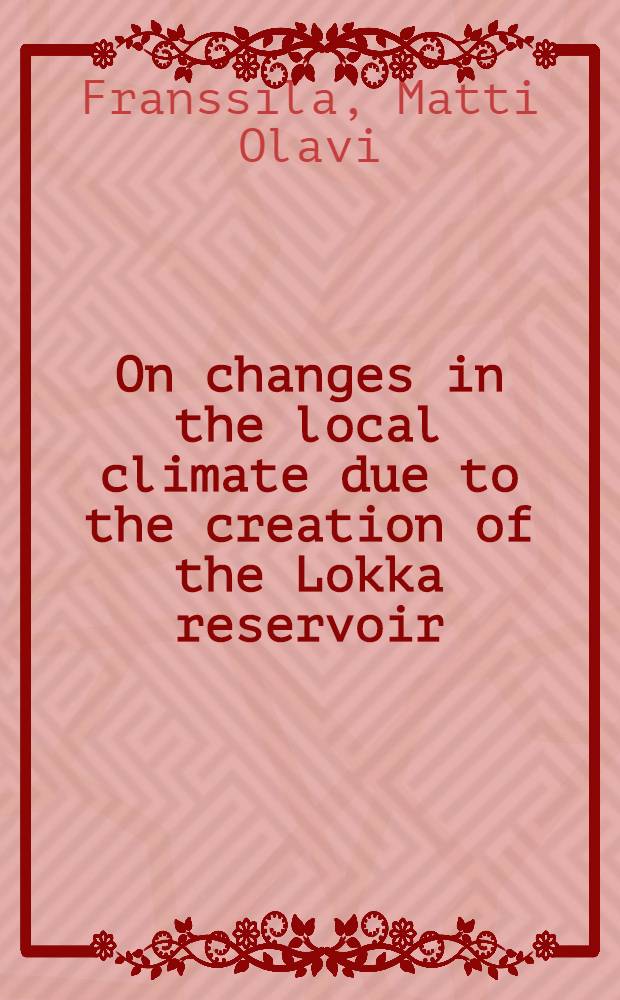 On changes in the local climate due to the creation of the Lokka reservoir