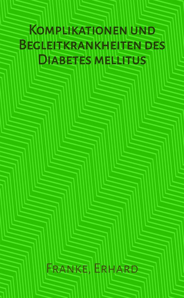Komplikationen und Begleitkrankheiten des Diabetes mellitus