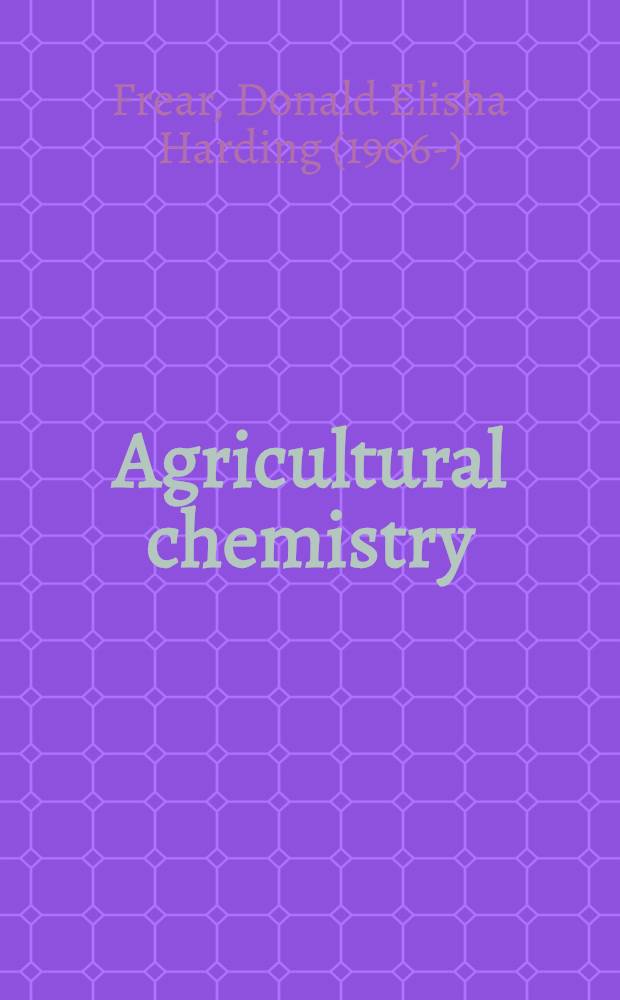 Agricultural chemistry : A reference text
