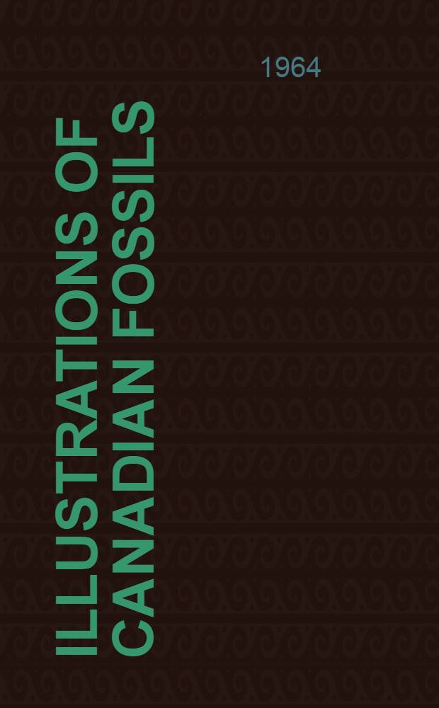 Illustrations of Canadian fossils : Jurassic of Western and Arctic Canada