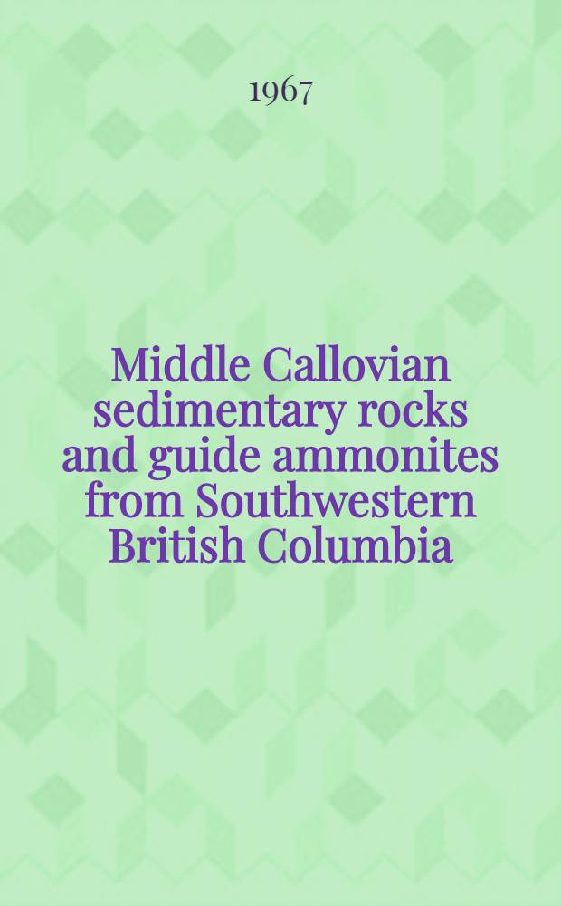 Middle Callovian sedimentary rocks and guide ammonites from Southwestern British Columbia