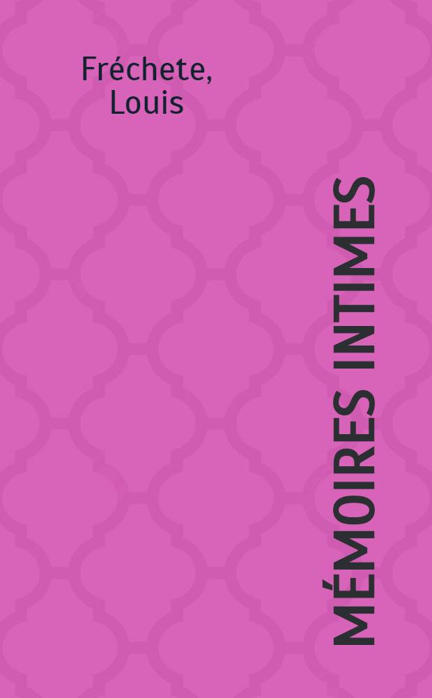 M&eacute;moires intimes
