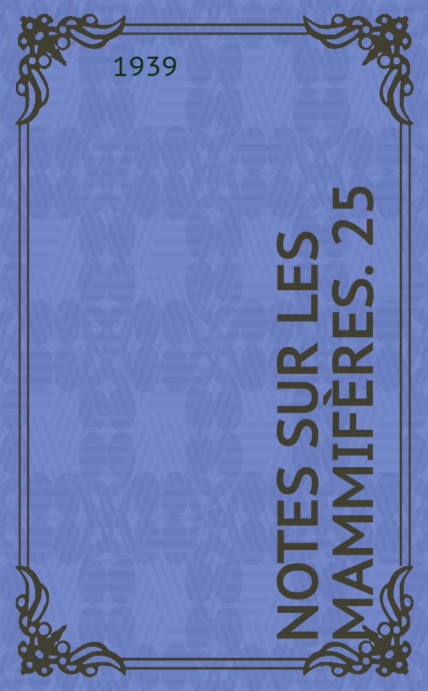 Notes sur les mammifères. 25 : L'allure bipède et la position du coeur