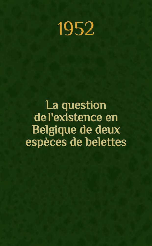 La question de l'existence en Belgique de deux espèces de belettes