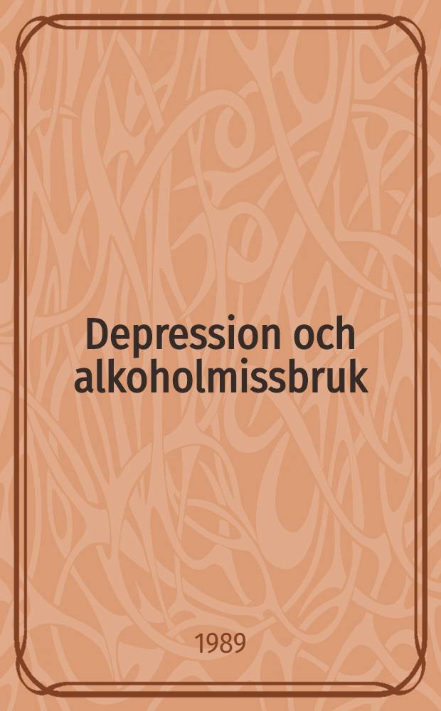 Depression och alkoholmissbruk : En jämförande socialpsykologisk studie