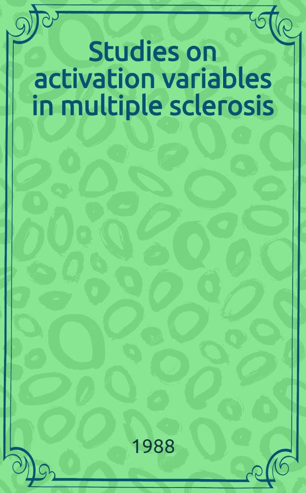 Studies on activation variables in multiple sclerosis : Diss.