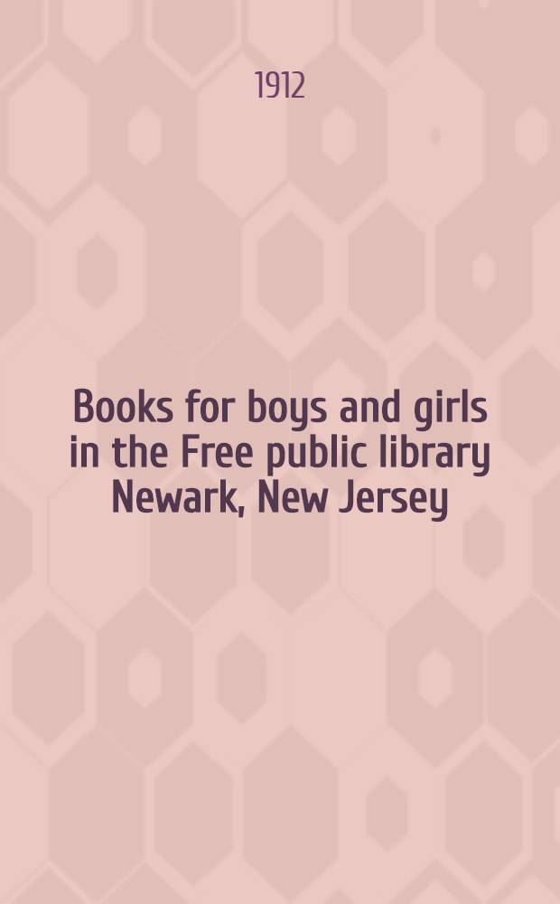 Books for boys and girls in the Free public library Newark, New Jersey