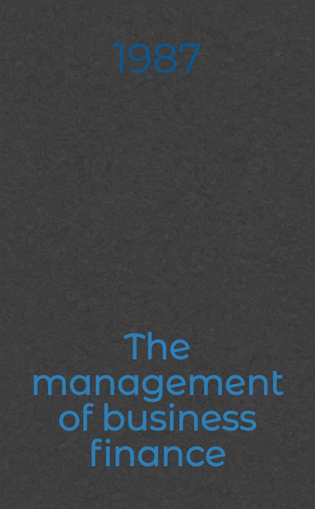 The management of business finance