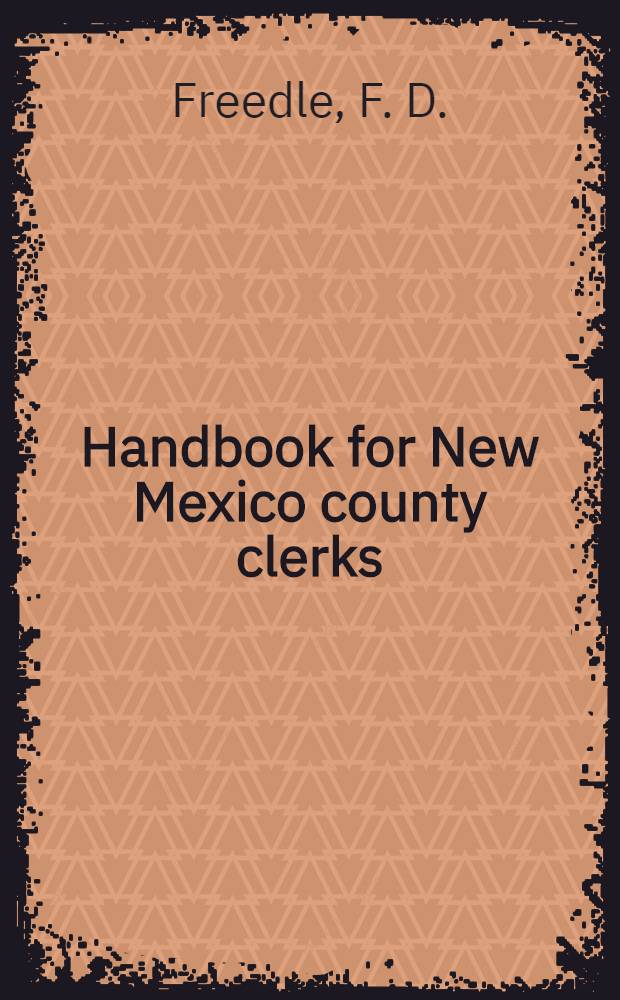 Handbook for New Mexico county clerks