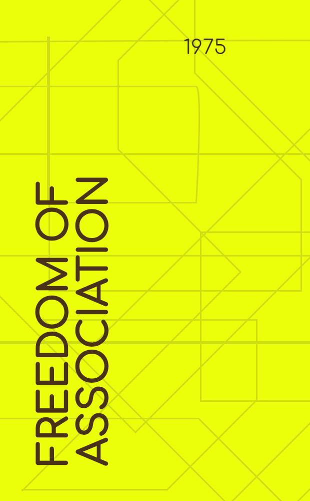 Freedom of association: an international survey