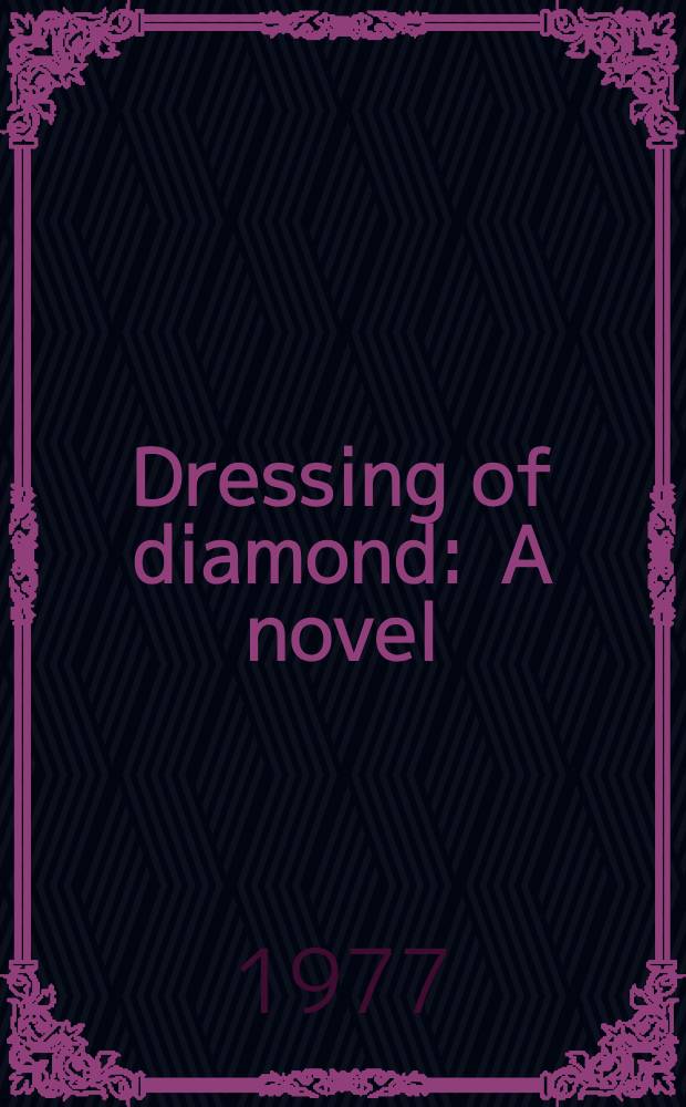 Dressing of diamond : A novel