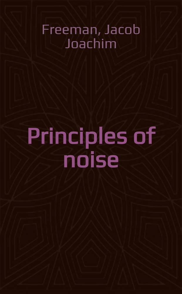 Principles of noise
