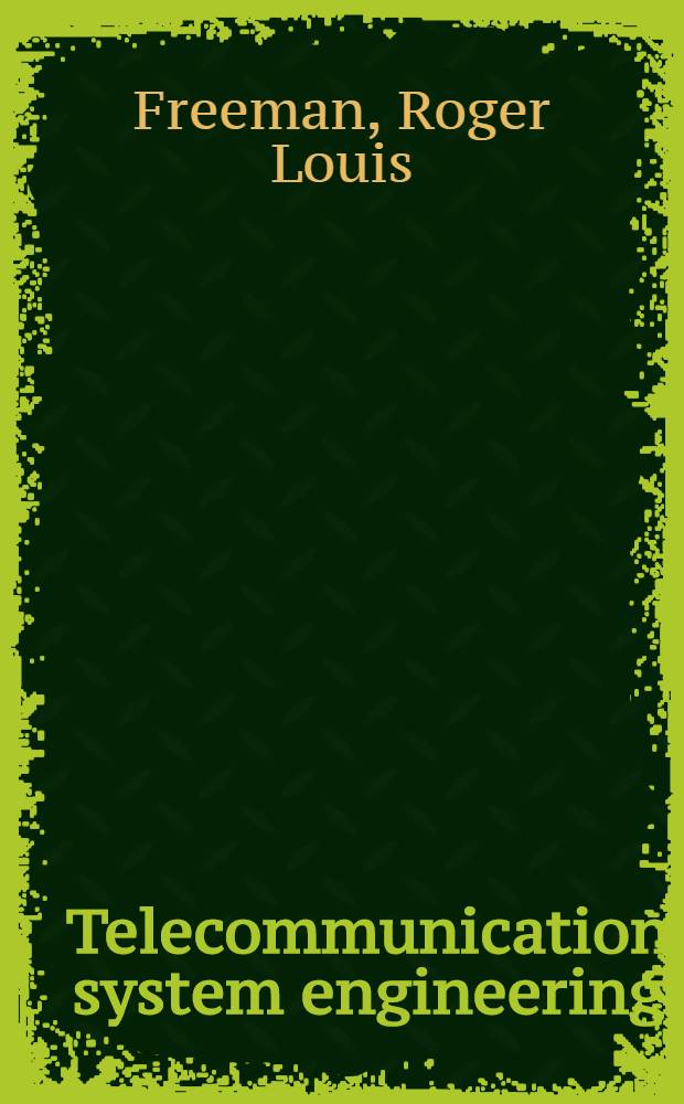 Telecommunication system engineering : Analog a. digital network des