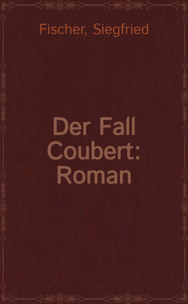 Der Fall Coubert : Roman