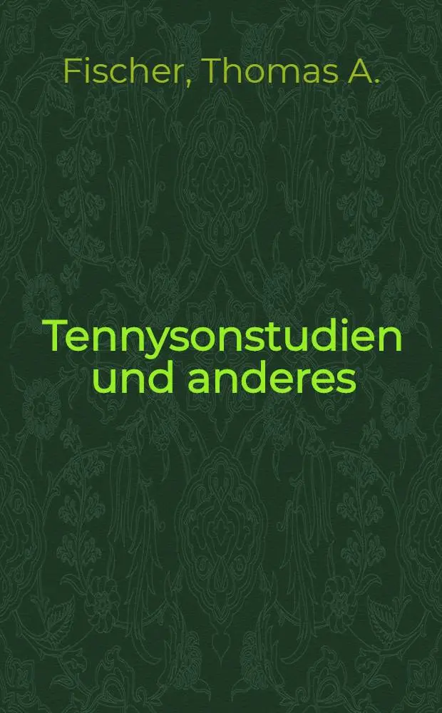 Tennysonstudien und anderes