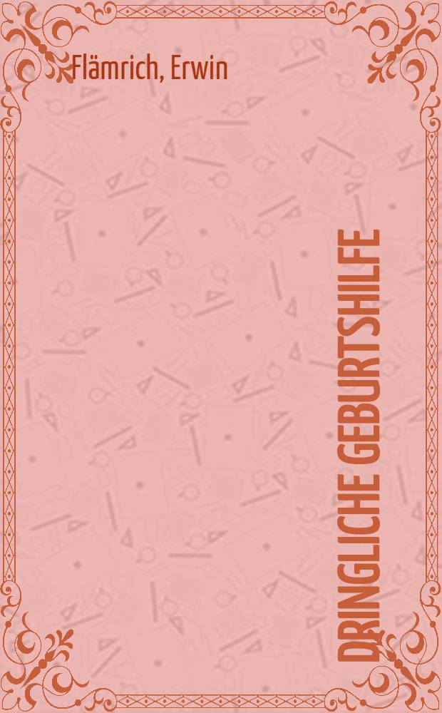 Dringliche Geburtshilfe