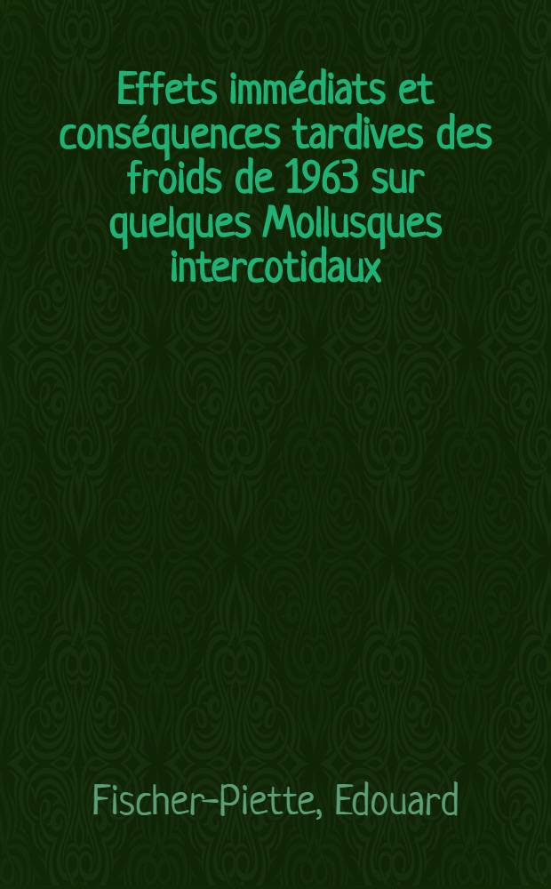 Effets immédiats et conséquences tardives des froids de 1963 sur quelques Mollusques intercotidaux