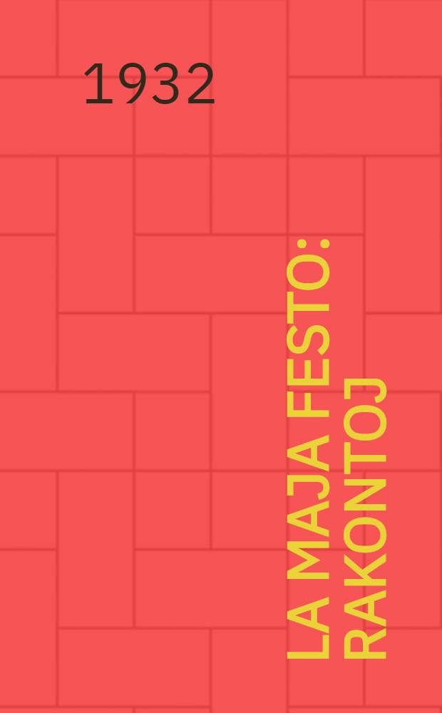 ... La maja festo : Rakontoj
