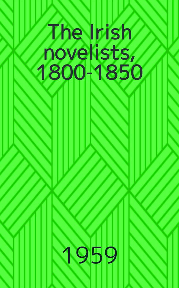 The Irish novelists, 1800-1850