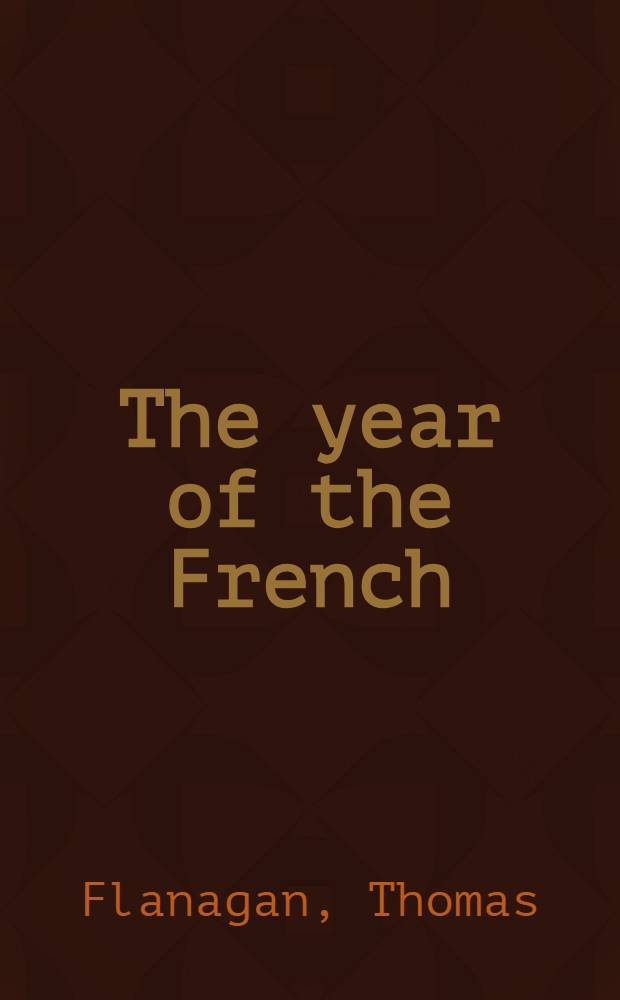 The year of the French : A novel