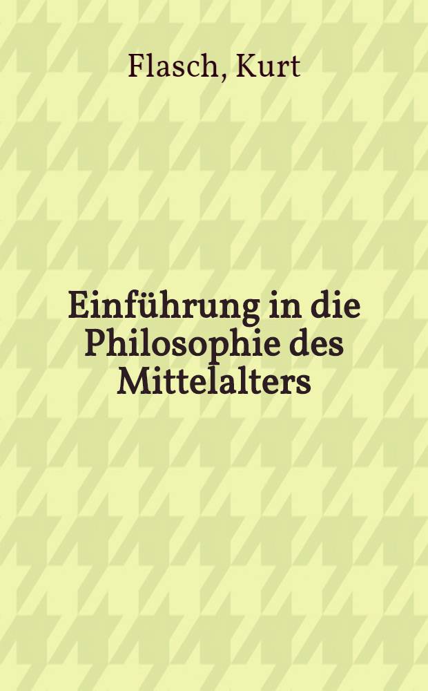 Einf&uuml;hrung in die Philosophie des Mittelalters