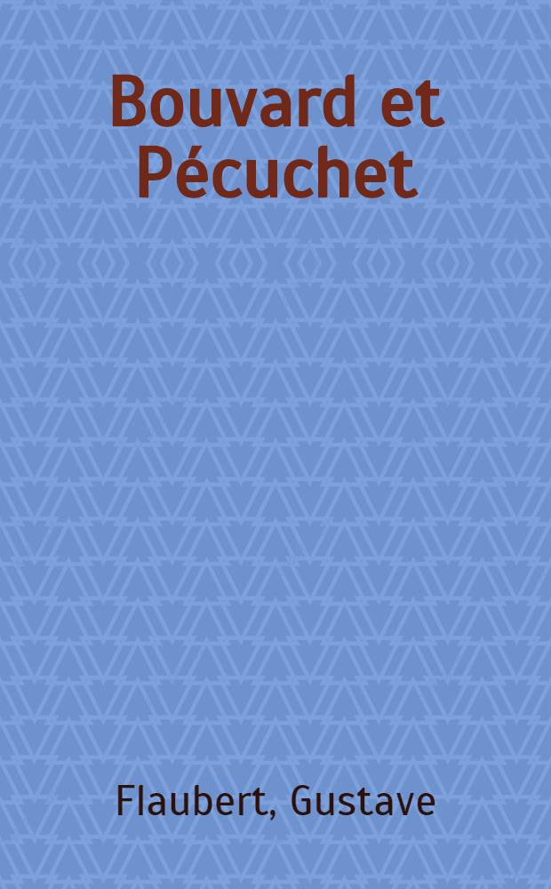 Bouvard et P&eacute;cuchet