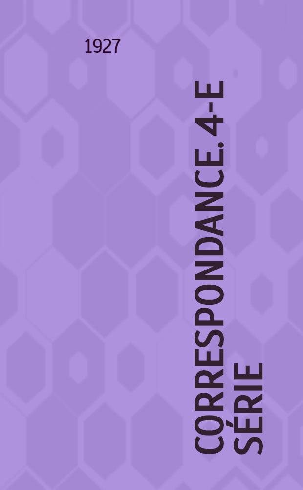 ... Correspondance. 4-e série : (1854-1861)