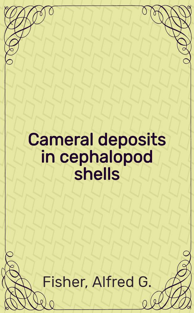 Cameral deposits in cephalopod shells