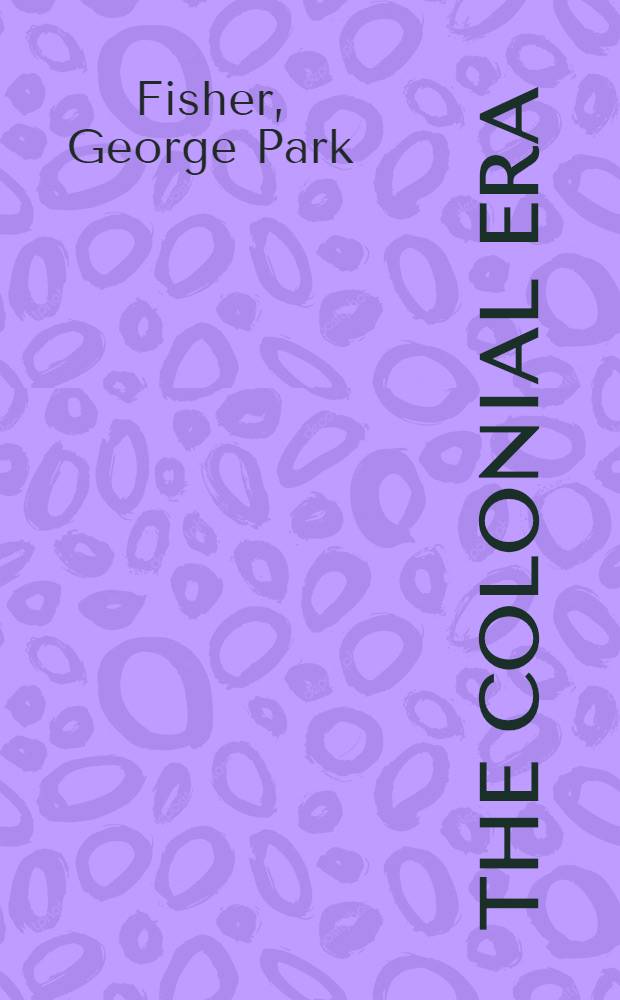 ... The colonial era