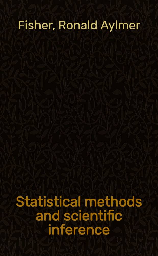 Statistical methods and scientific inference
