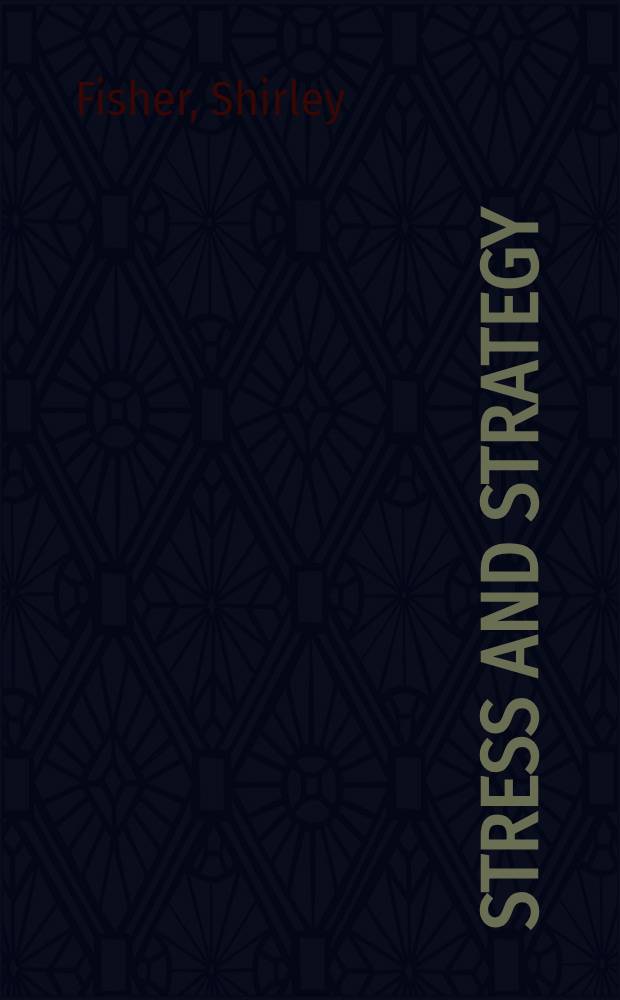 Stress and strategy