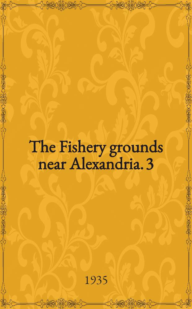 The Fishery grounds near Alexandria. 3 : Cirripeds