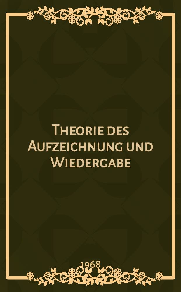 Theorie des Aufzeichnung und Wiedergabe