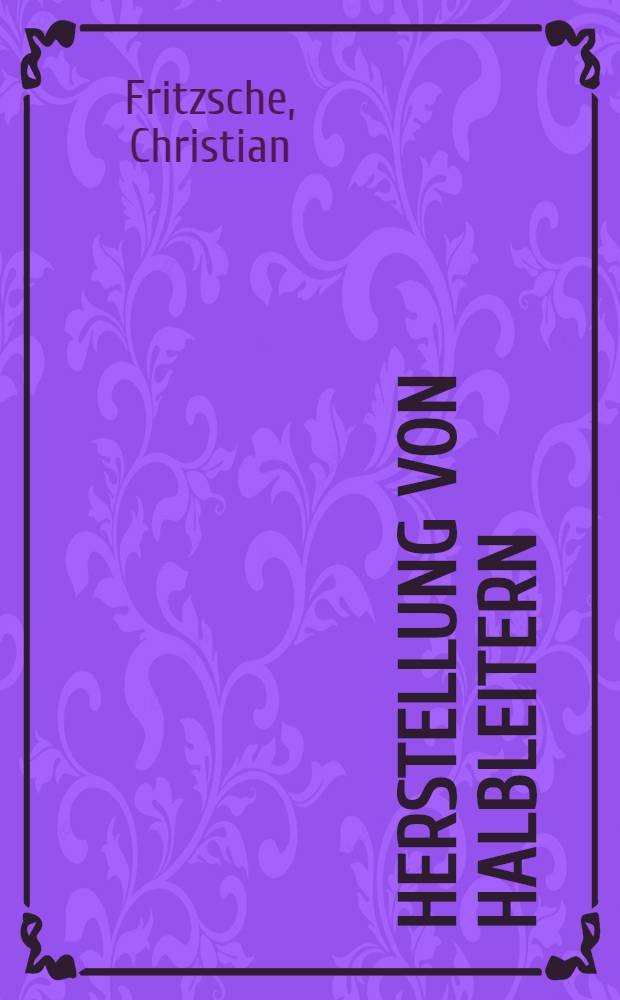 Herstellung von Halbleitern