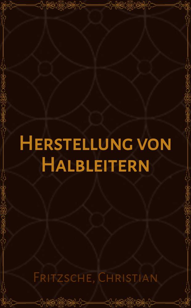 Herstellung von Halbleitern