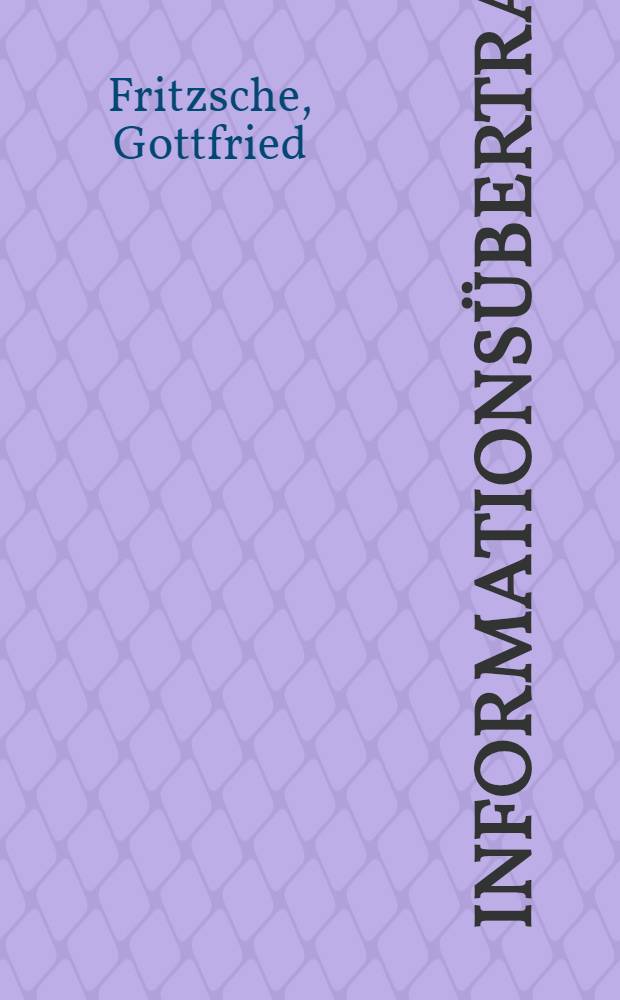 Informationsübertragung : Wissensspeicher