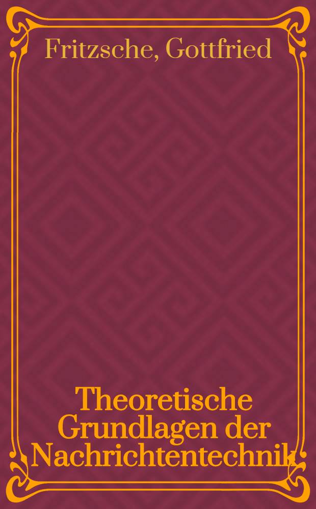Theoretische Grundlagen der Nachrichtentechnik