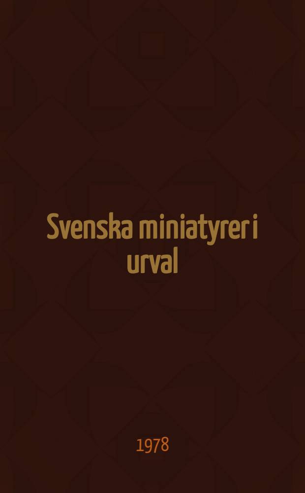 Svenska miniatyrer i urval