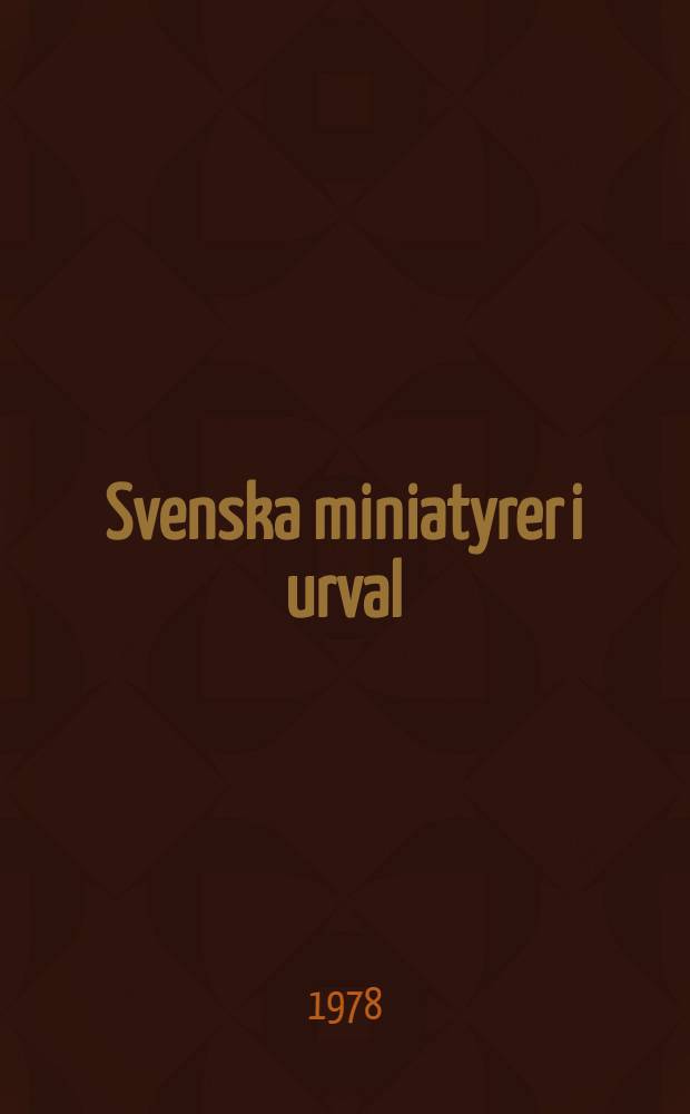 Svenska miniatyrer i urval