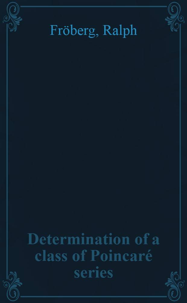 Determination of a class of Poincar&eacute; series