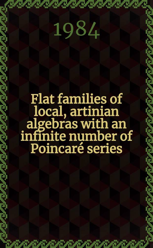 Flat families of local, artinian algebras with an infinite number of Poincaré series