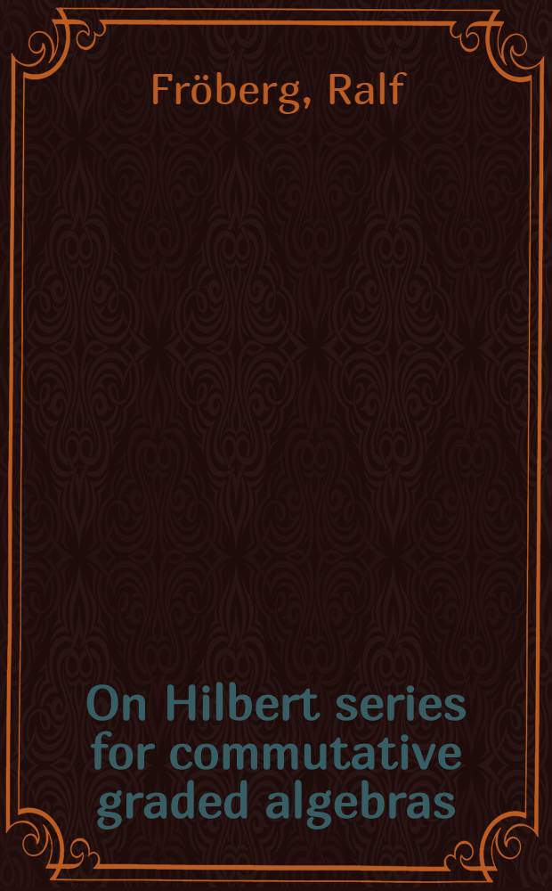 On Hilbert series for commutative graded algebras